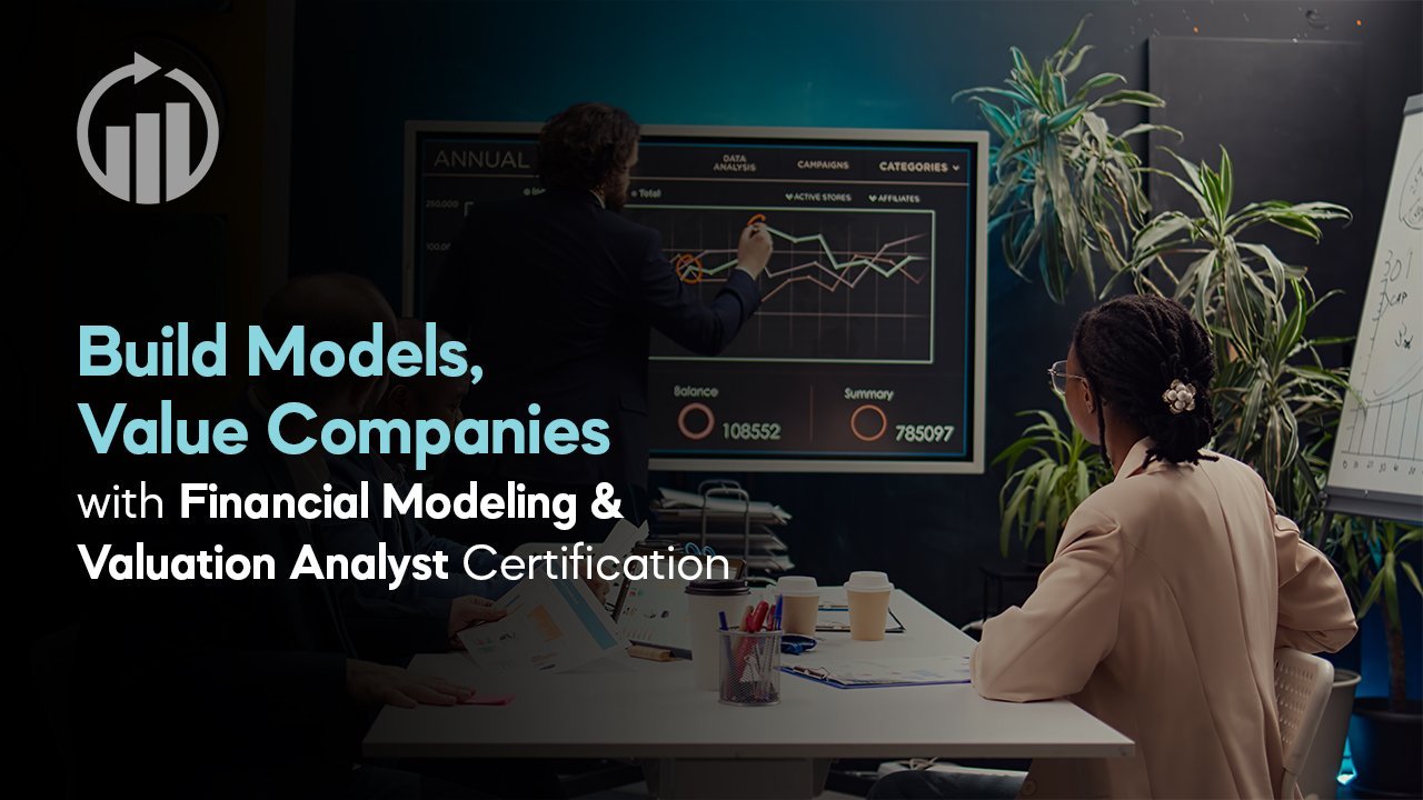 Financial Modeling & Valuation Analyst (FMVA)® Certification